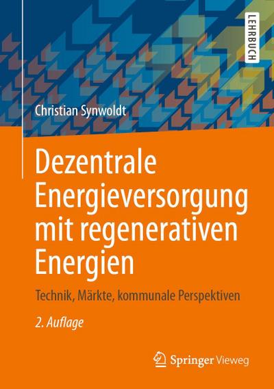 Dezentrale Energieversorgung mit regenerativen Energien