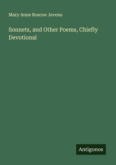 Sonnets, and Other Poems, Chiefly Devotional