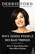 Why Good People Do Bad Things