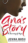 Ana`s Story - Jenna Bush Hager
