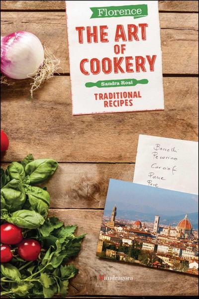 Florence the Art of Cookery