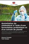 Assimilation du cholestérol à l’aide d’une formulation probiotique et d’un extrait de plante