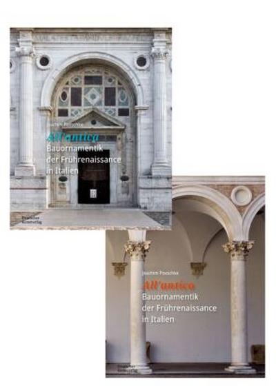 »All’antica« - Bauornamentik der Frührenaissance in Italien