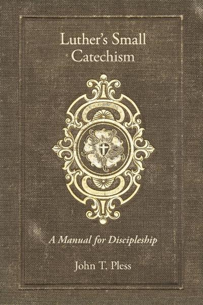 Luther’s Small Catechism