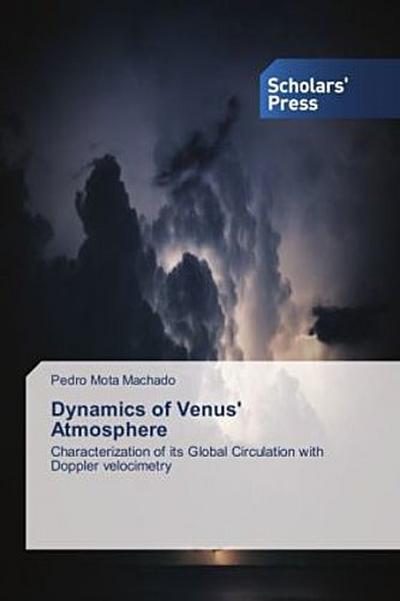 Dynamics of Venus’ Atmosphere