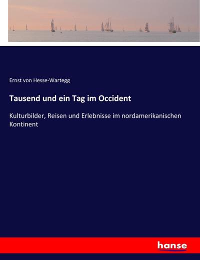 Tausend und ein Tag im Occident