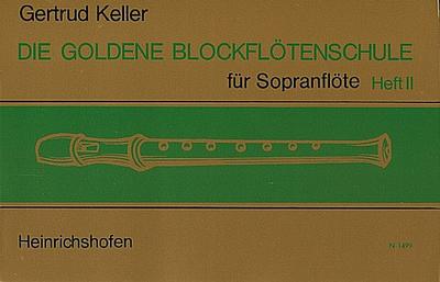 Die goldene Blockflötenschule Band 2für Sopranblockflöte