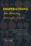 Inspirations for Thriving Through Chaos
