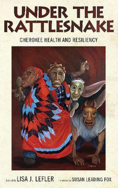 Under the Rattlesnake: Cherokee Health and Resiliency
