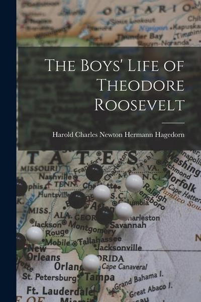 The Boys’ Life of Theodore Roosevelt