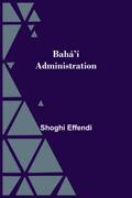 Bahá’í Administration