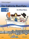 Die fröhliche Querflöte Trioheft 2