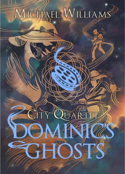 Dominic’s Ghosts (City Quartet, #1)