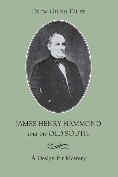 James Henry Hammond and the Old South