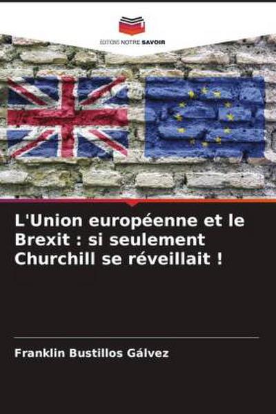L’Union européenne et le Brexit : si seulement Churchill se réveillait !