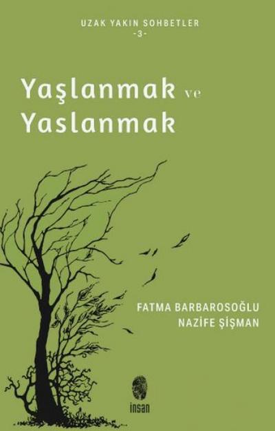 Yaslanmak ve Yaslanmak