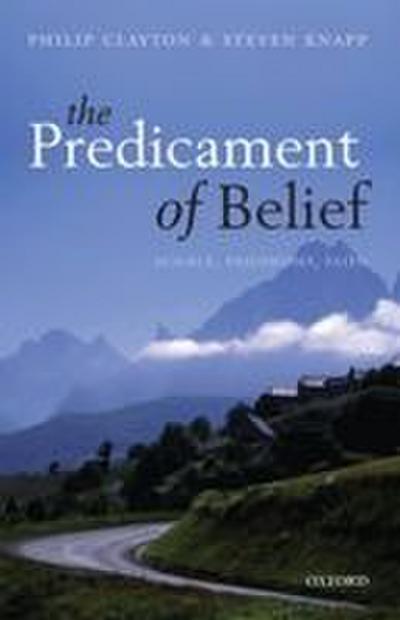 Predicament of Belief
