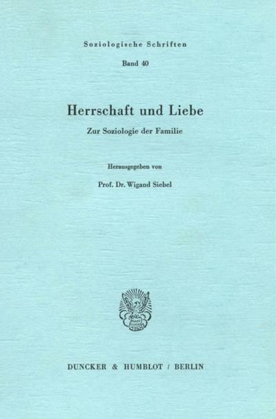 Herrschaft und Liebe.