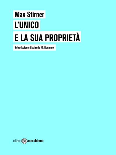L’ unico e la sua proprietà