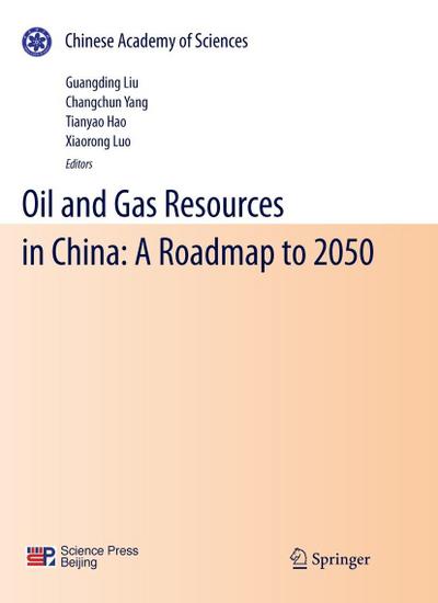 Oil and Gas Resources in China: A Roadmap to 2050