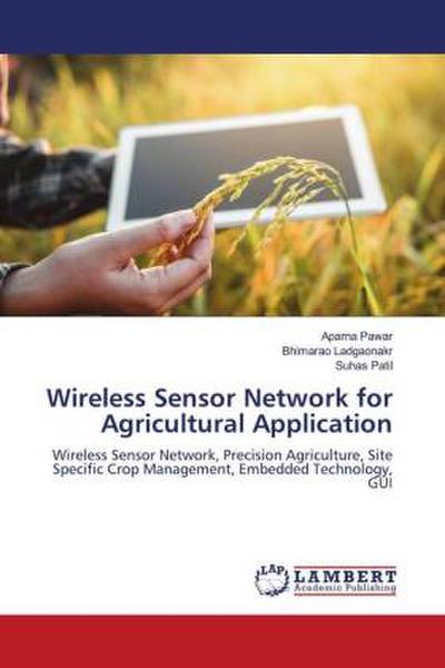 Wireless Sensor Network for Agricultural Application