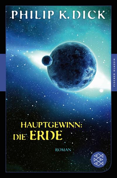 Hauptgewinn: die Erde (eBook, EPUB) - Philip K. Dick