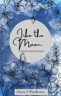 Like the Moon