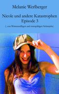 Nicole und andere Katastrophen - Episode 3