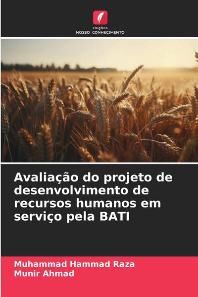 Avaliação do projeto de desenvolvimento de recursos humanos em serviço pela BATI