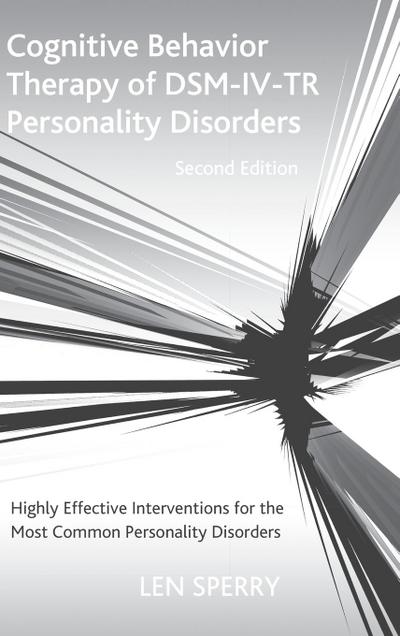 Cognitive Behavior Therapy of DSM-IV-TR Personality Disorders
