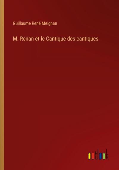 M. Renan et le Cantique des cantiques