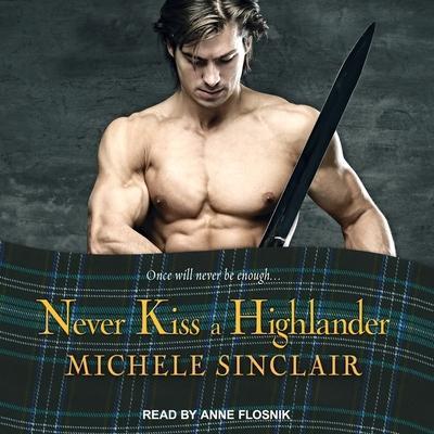 Never Kiss a Highlander Lib/E