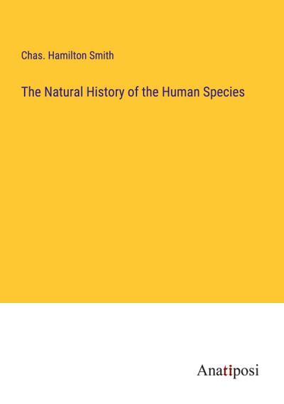 The Natural History of the Human Species