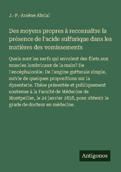 Des moyens propres à reconnaître la présence de l’acide sulfurique dans les matières des vomissements