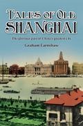 Tales of Old Shanghai