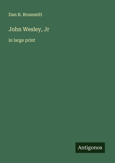 John Wesley, Jr
