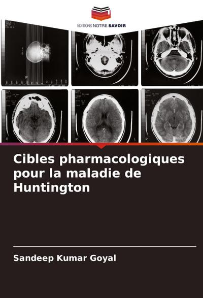 Cibles pharmacologiques pour la maladie de Huntington