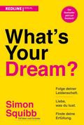 What’s Your Dream?