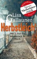 Herbstleich: Der 2. Fall für Mörderisch und Fesch.