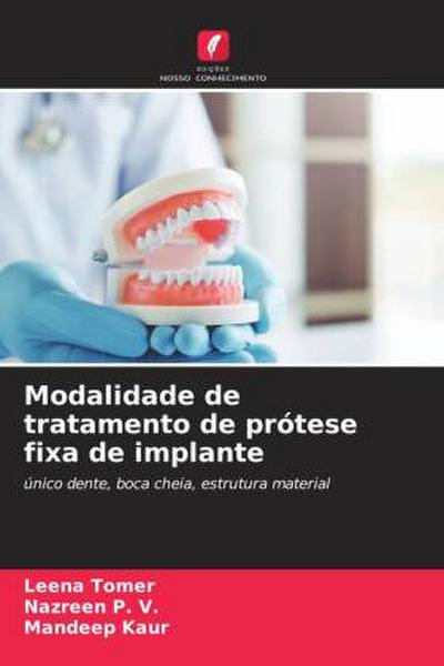 Modalidade de tratamento de prótese fixa de implante