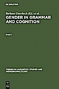 Gender in Grammar and Cognition