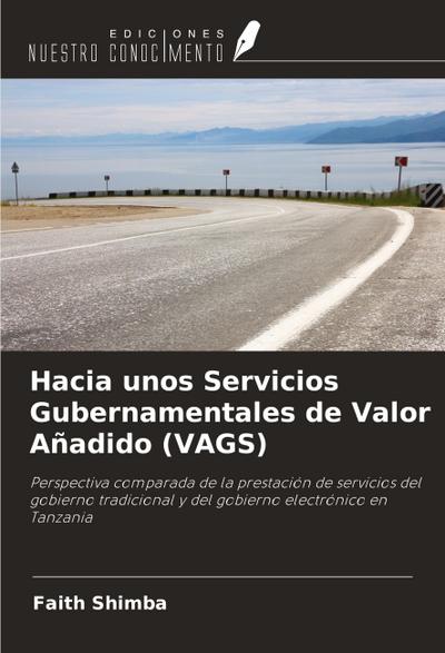Hacia unos Servicios Gubernamentales de Valor Añadido (VAGS)