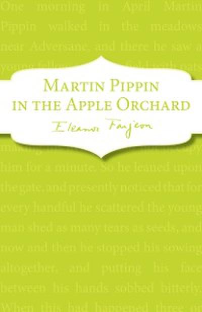 Martin Pippin in the Apple Orchard