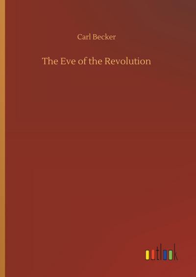 The Eve of the Revolution