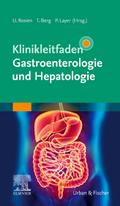 Klinikleitfaden Gastroenterologie und Hepatologie
