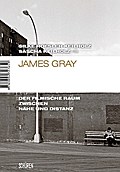 James Gray - Der filmische Raum zwischen Nähe und 