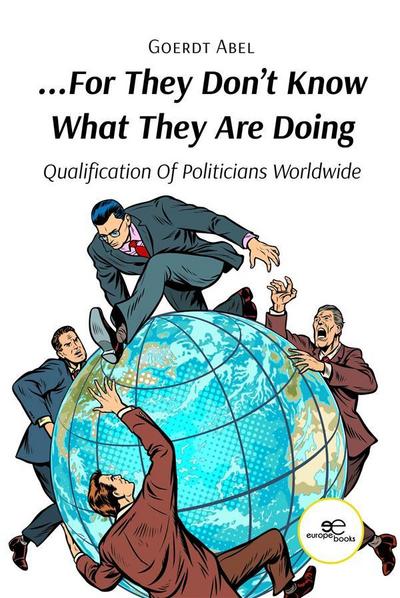 For They Don’t Know What They Are Doing