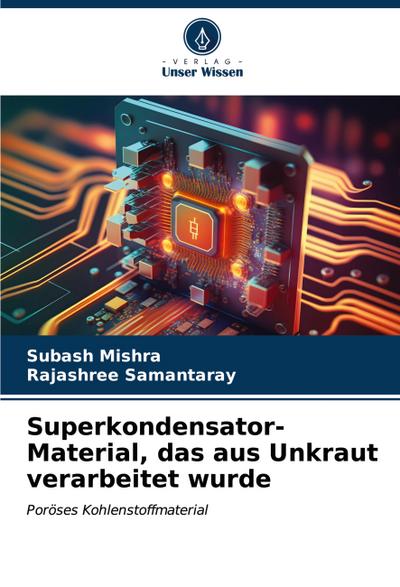 Superkondensator-Material, das aus Unkraut verarbeitet wurde