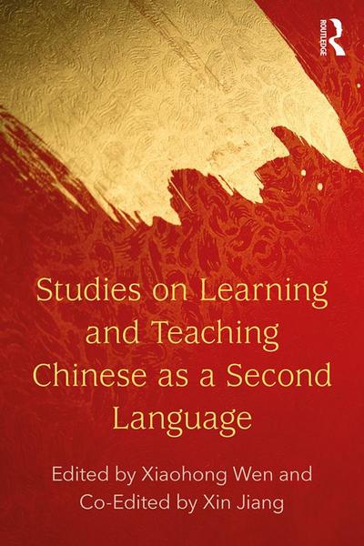 Studies on Learning and Teaching Chinese as a Second Language