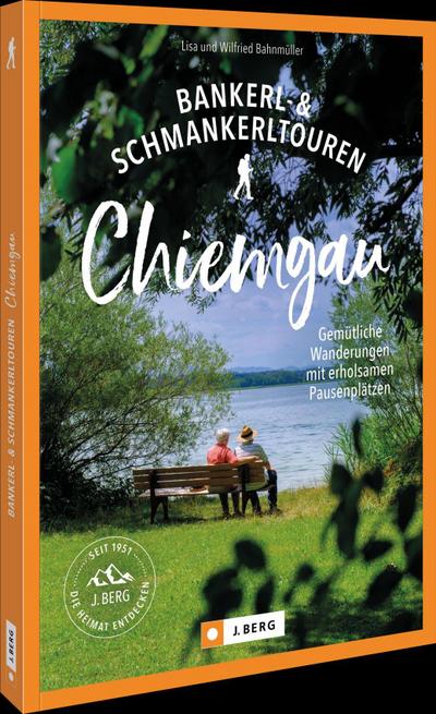 Bankerl-& Schmankerltouren Chiemgau